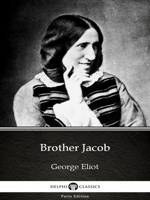 cover image of Brother Jacob by George Eliot--Delphi Classics (Illustrated)
